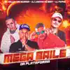 Mega Baile da Plataforma (feat. MC Buraga & Mc Delux) - Single album lyrics, reviews, download