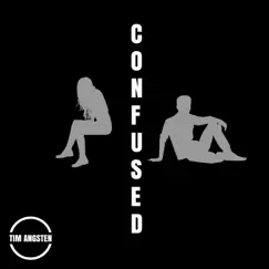 Confused - Single by Tim Angsten album reviews, ratings, credits