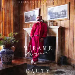Mírame Aquí - Single by Cauty album reviews, ratings, credits