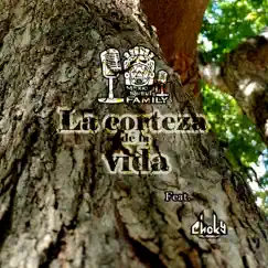 La Corteza de la Vida (feat. Choky El Original) Song Lyrics