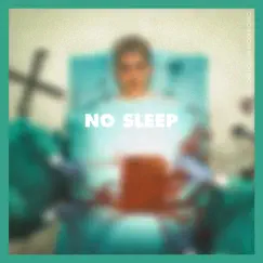 No Sleep - Single by No Love For The Middle Child album reviews, ratings, credits