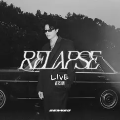 Relapse (Live Version) Song Lyrics
