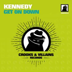 Get On Down - Single by Kennedy album reviews, ratings, credits