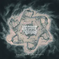 Tracing Back Roots - Single by We Came As Romans album reviews, ratings, credits
