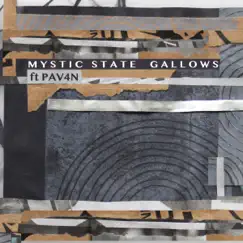 Gallows - Single by Mystic State & PAV4N album reviews, ratings, credits