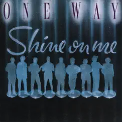Shine On Me by One Way album reviews, ratings, credits