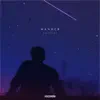 Wander - EP album lyrics, reviews, download