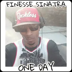 One Day - Single by Finesse Sinatra album reviews, ratings, credits