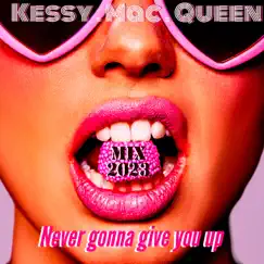 Never Gonna Give You Up (Mix 2023) Song Lyrics