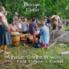 Manman O Vibe​-​la Wo (feat. Ti Flash & Rachid) - Single by Boogie Flaha album reviews, ratings, credits