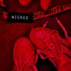 Wicked - Single album lyrics, reviews, download