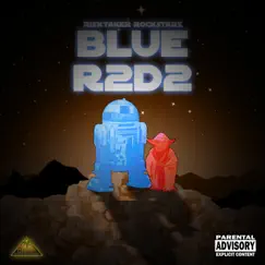 Blue R2D2 (feat. Troy Bellow the Profit) Song Lyrics
