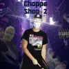 Choppa Shop 2 - Single album lyrics, reviews, download