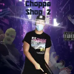 Choppa Shop 2 Song Lyrics