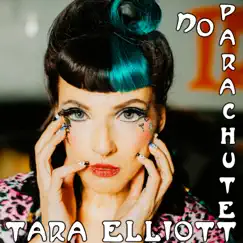 No Parachute - Single by Tara Elliott album reviews, ratings, credits