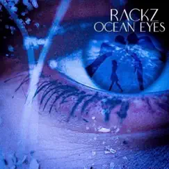 Ocean Eyes - Single by Rackz album reviews, ratings, credits