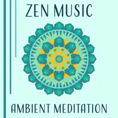 Zen Music: Ambient Meditation - Natural Hypnosis Music for Relax, Sleep & Meditation, Anti Stress Time, Calming Zen, Spiritual Yoga by Gentle Crystal Sounds Divine album reviews, ratings, credits
