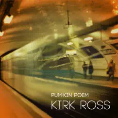 Pumkin Poem - Single by Kirk Ross album reviews, ratings, credits