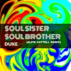 Soul Sister Soul Brother (Alfie Cattell Remix) Song Lyrics