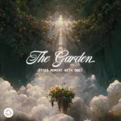 The Garden (This Moment with God) - Single by Every Nation Music & In Focus Worship album reviews, ratings, credits