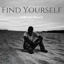 Find Yourself - Single by Cory Halfblack album reviews, ratings, credits