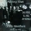 Crime Ministers (feat. Dro Pesci, Ill Bill, Jay Royale & Tone Spliff) - Single album lyrics, reviews, download