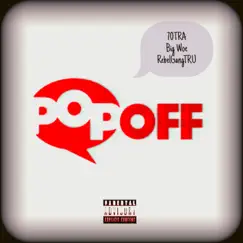 POP OFF (feat. Big woe & 70TRA) Song Lyrics