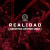 Realidad (Dedikted Anthem 2022) - Single album lyrics, reviews, download