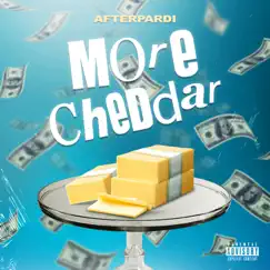 More Cheddar - Single by AFTERPARDI album reviews, ratings, credits
