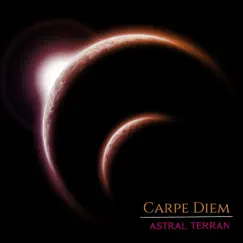Carpe Diem by Astral Terran album reviews, ratings, credits