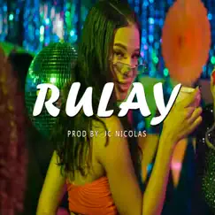 Rulay - Single by JC Nicolas album reviews, ratings, credits