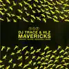 Mavericks - EP album lyrics, reviews, download