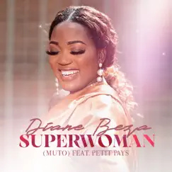 Superwoman (feat. Petit Pays) - Single by Diane Beza album reviews, ratings, credits