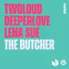 The Butcher - Single album lyrics, reviews, download