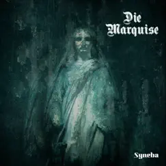 Die Marquise - Single by Syneba album reviews, ratings, credits