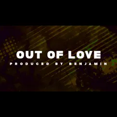 Out of Love Song Lyrics