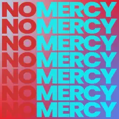 No Mercy Song Lyrics