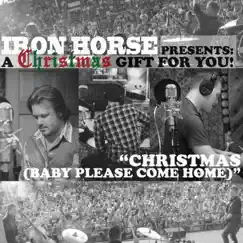 Christmas (Baby Please Come Home) - Single by Iron Horse album reviews, ratings, credits