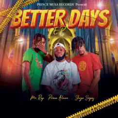 Better Days - EP by SHUGA SNIPES, Prince Alman & Mr. R.A.P. album reviews, ratings, credits