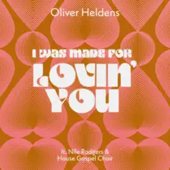I Was Made For Lovin' You (feat. Nile Rodgers & House Gospel Choir) Song Lyrics