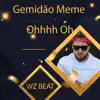 Gemidão Meme Ohhhh Oh song lyrics