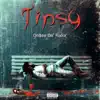 Tipsy - Single album lyrics, reviews, download