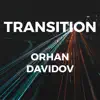 Transition - Single album lyrics, reviews, download