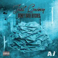 Money Over Bitches - Single by Just Quincy album reviews, ratings, credits