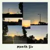 Month Six - EP album lyrics, reviews, download