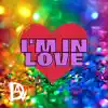 I'm In Love - Single album lyrics, reviews, download