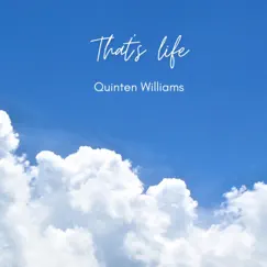 That's Life - Single by Quinten Williams album reviews, ratings, credits