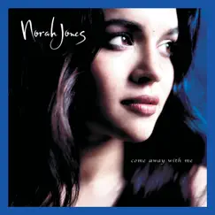 Come Away With Me (Super Deluxe Edition) by Norah Jones album reviews, ratings, credits