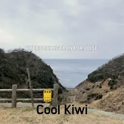 Cheeseburger In Paradise - Single by Cool Kiwi album reviews, ratings, credits