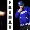 Friday (feat. BIBANU MiXXL & Violet) - Single album lyrics, reviews, download